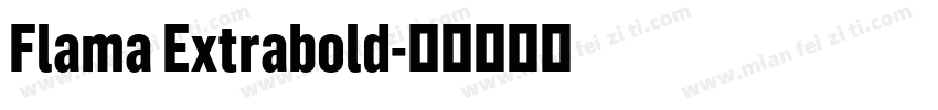 Flama Extrabold字体转换
